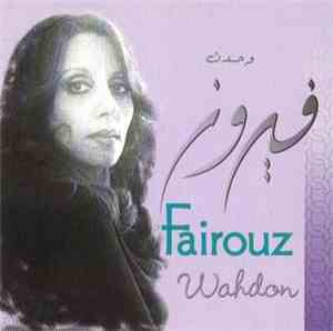 فيروز = Fairouz - وحدن = Wahdon