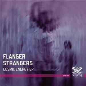 Flanger Strangers - Cosmic Energy EP