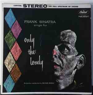 Frank Sinatra - Frank Sinatra Sings For Only The Lonely
