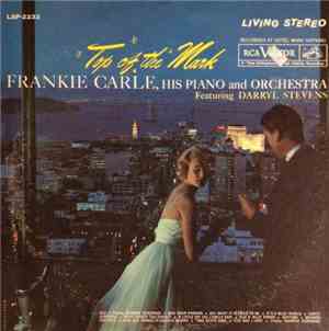 Frankie Carle, His Piano & Orchestra Featuring Darryl Stevens - Top Of The  ...