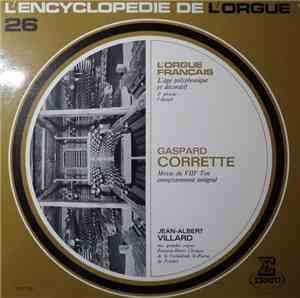 Gaspard Corrette - Jean-Albert Villard - Messe du VIIIe Ton - Enregistremen ...