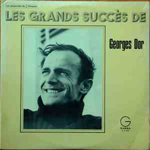 Georges Dor - Les Grands Succès De Georges Dor
