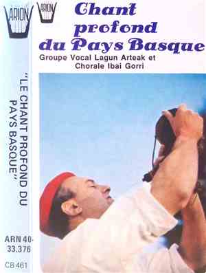 Groupe Vocal Lagun Arteak, Chorale Ibai Gorri - Chant Profond Du Pays Basqu ...