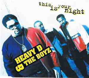 Heavy D & The Boyz - This Is Your Night