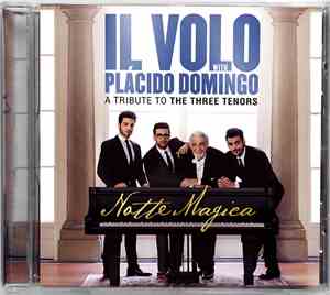 Il Volo  With Placido Domingo - Notte Magica - A Tribute To The Three Tenor ...