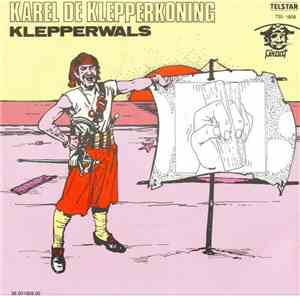 Karel De Klepperkoning - Klepperwals