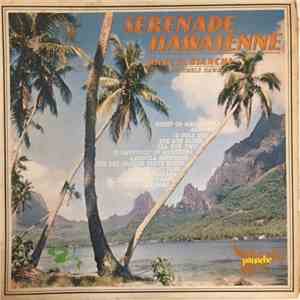 Marcel Bianchi Et Son Ensemble Hawaïen - Serenade Hawaienne