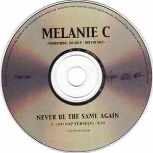 Melanie C - Never Be The Same Again