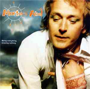 Morten Abel - Being Everything, Knowing Nothing