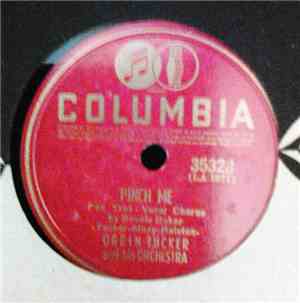 Orrin Tucker And His Orchestra - Pinch Me / Would Ja Mind