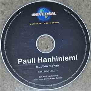 Pauli Hanhiniemi - Muutkin Mokaa