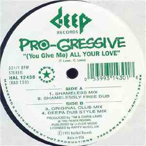 Pro-Gressive - (You Give Me) All Your Love