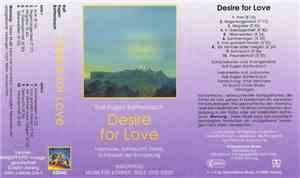 Ralf Eugen Bartenbach - Desire For Love
