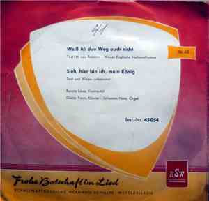 Renate Lüsse, Peter Van Woerden - Weiß Ich Den Weg Auch Nicht / Sieh, Hier  ...