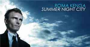 Рома Кенга - Summer Night City