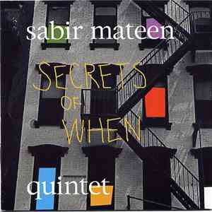 Sabir Mateen Quintet - Secrets Of When