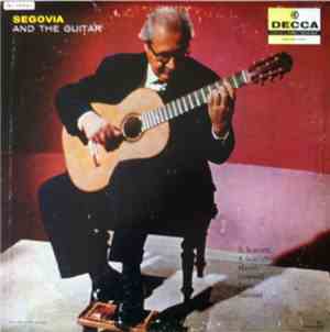Segovia - Segovia And The Guitar
