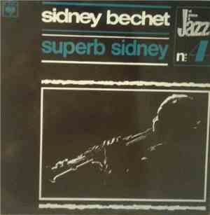 Sidney Bechet - Superb Sidney
