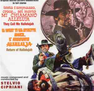 Stelvio Cipriani - Testa T'Ammazzo, Croce... Sei Morto Mi Chiamano Alleluja ...
