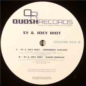 Sy & Joey Riot - Somebody Scream! / Bawm Boogah