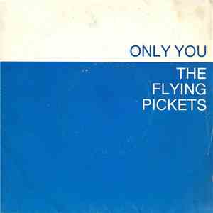 The Flying Pickets - Only You