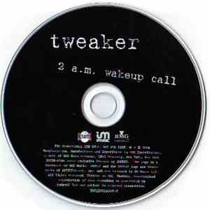 Tweaker - 2 a.m. Wakeup Call