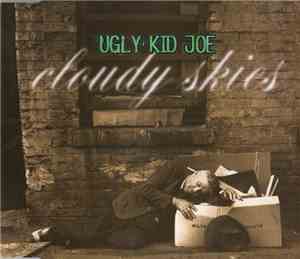 Ugly Kid Joe - Cloudy Skies