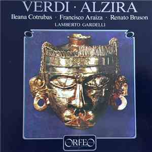 Verdi - Ileana Cotrubas • Francisco Araiza • Renato Bruson, Lamberto Gardel ...