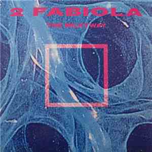 2 Fabiola - The Milkyway