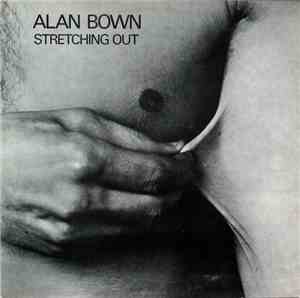 Alan Bown - Stretching Out