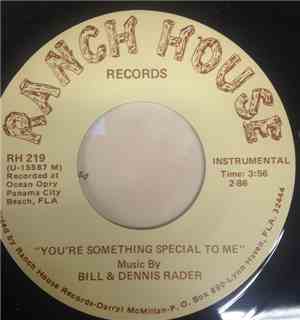 Bill And Dennis Rader  - You're Something Special To Me