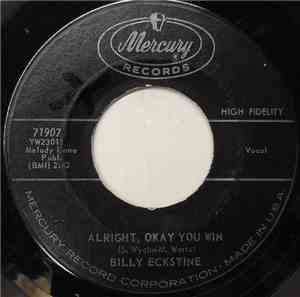 Billy Eckstine - Alright, Okay You Win