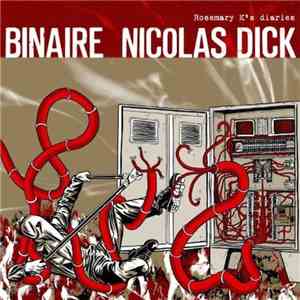 Binaire / Nicolas Dick - Rosemary K's Diaries 02