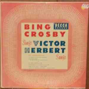 Bing Crosby - Bing Crosby Sings Victor Herbert Songs