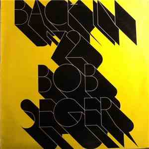 Bob Seger - Back In '72