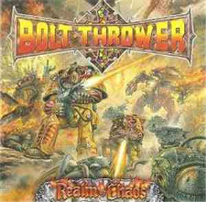 Bolt Thrower - Realm Of Chaos