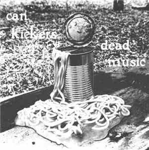 Can Kickers - Dead Music