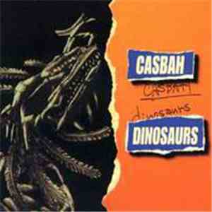 Casbah  - Dinosaurs