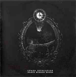 Chaos Invocation - Black Mirror Hours