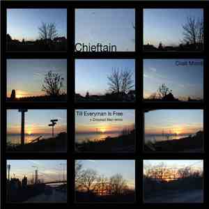Chieftain - Till Everyman Is Free
