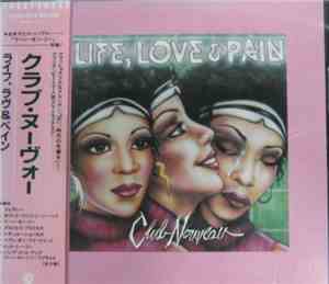 Club Nouveau - Life, Love & Pain