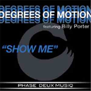 Degrees Of Motion Featuring Billy Porter - Show Me