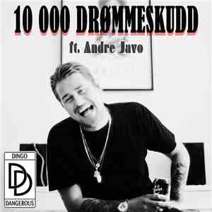Dingo Dangerous - 10 000 Drømmeskudd