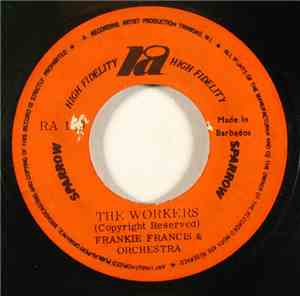 Frankie Francis & Orchestra - The Workers / Be A Pan Man