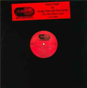 Freaky Flow And P.J. - On The Down Low / Mist