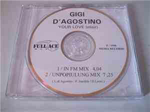 Gigi D'Agostino - Your Love (Elisir)