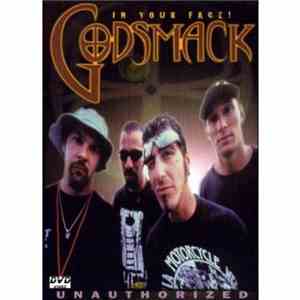 Godsmack - In Your Face! Unauthorized