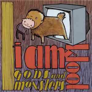 I Am Kloot - Gods And Monsters