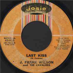 J. Frank Wilson And The Cavaliers - Last Kiss