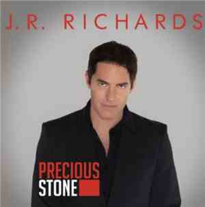 J. R. Richards - Precious Stone